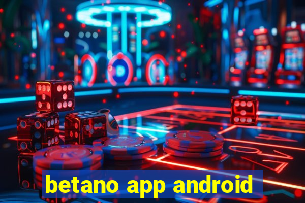 betano app android